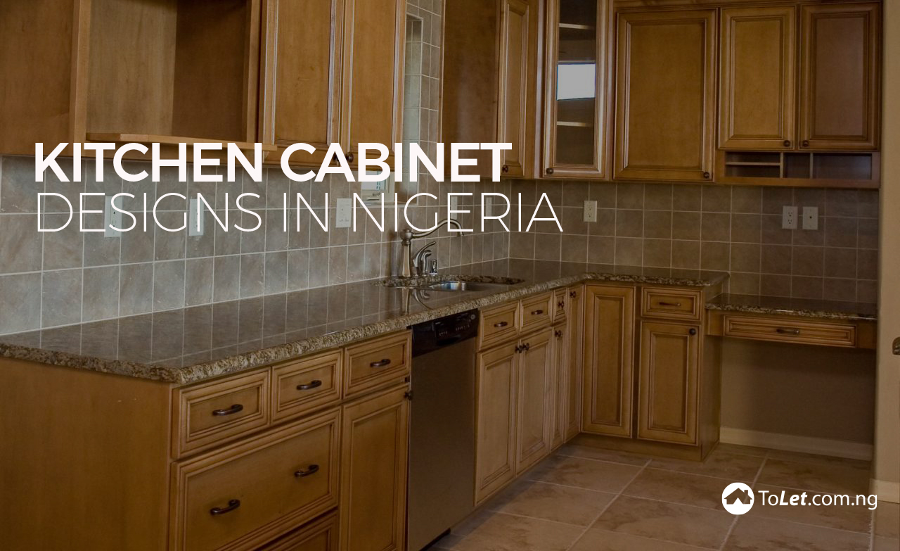 kitchen cabinet designs in nigeria - propertypro insider